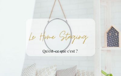 Le Home Staging, Qu’est-ce que c’est ?